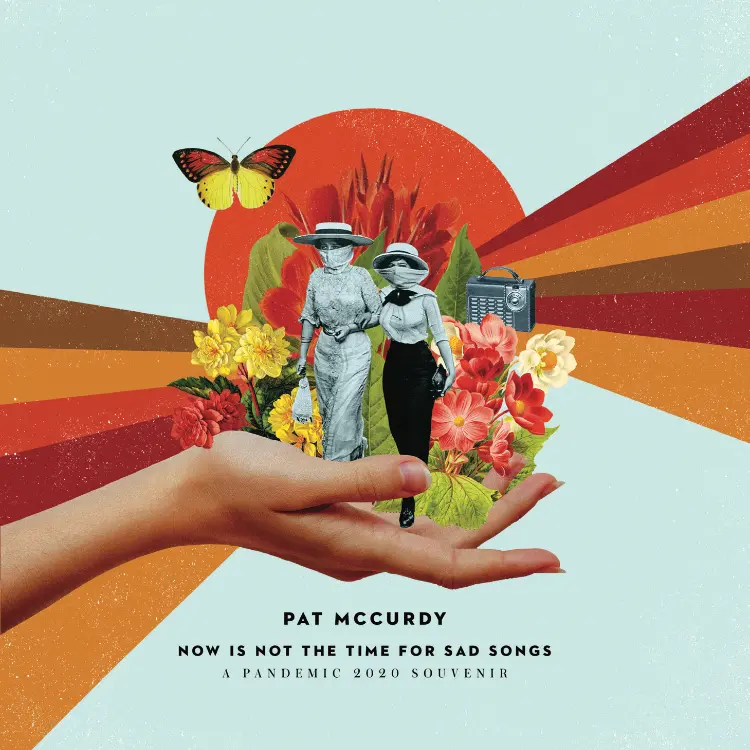 Now is Not the Time for Sad Songs