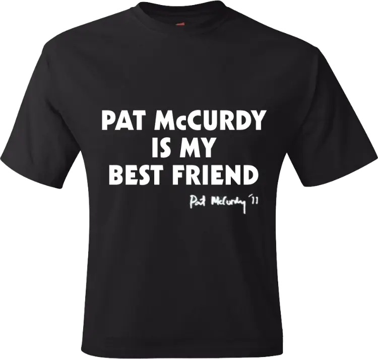 Pat McCurdy Is My Best Friend